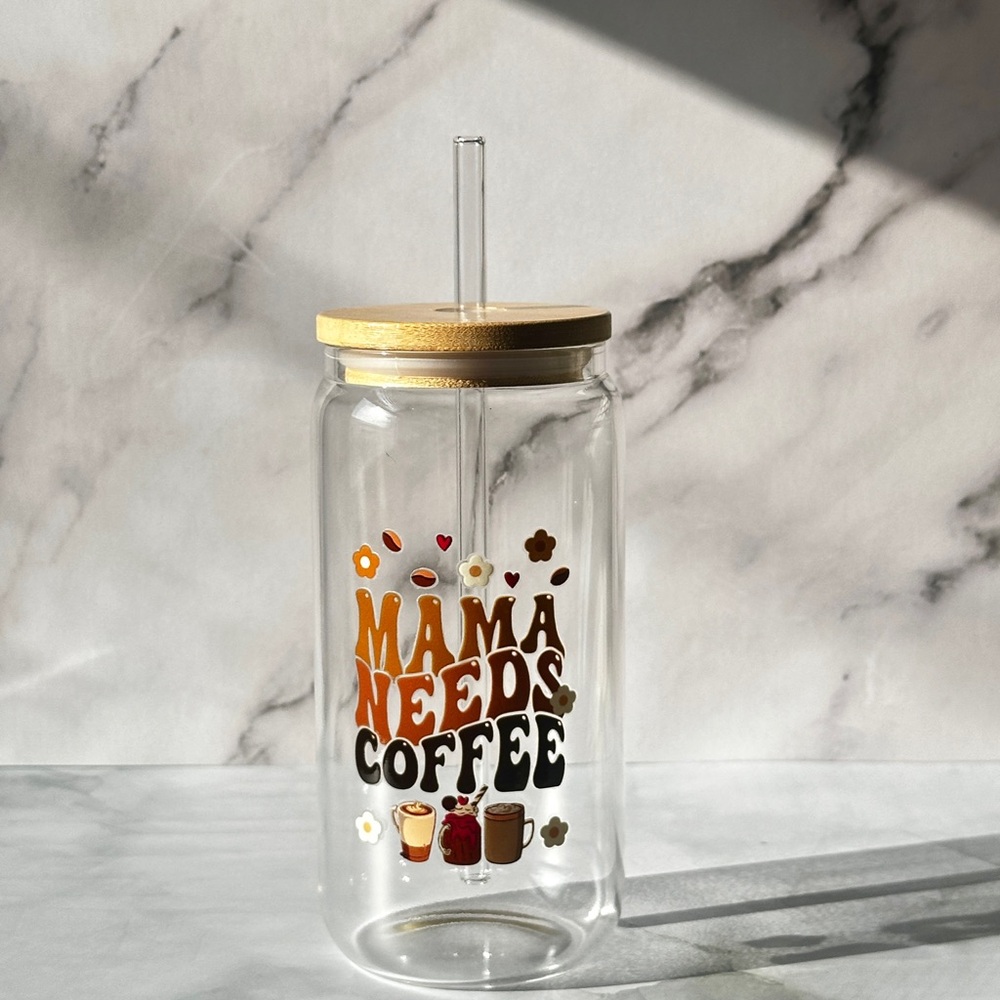 Mama Needs Coffee Glass Tumbler with Straw